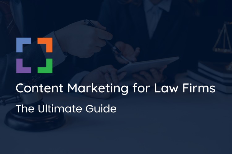 Content Marketing for Your Law Firms