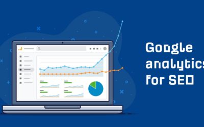 5 Benefits of Using Google Analytics for Your SEO Campaign
