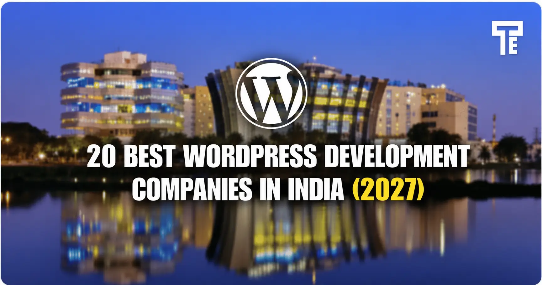 20 Best WordPress Development Companies in India (2026)